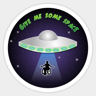 Give Me Some Space Sticker